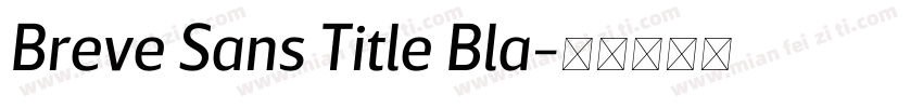 Breve Sans Title Bla字体转换
